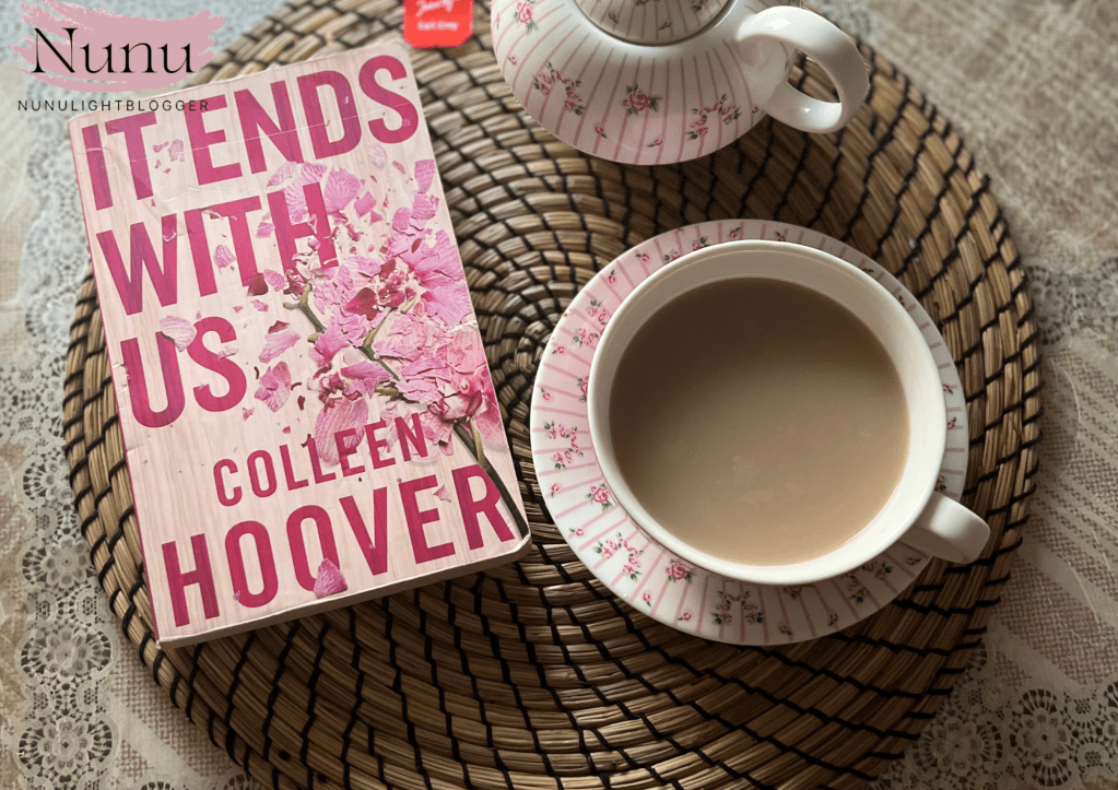 A non-reader’s confession: The One Book that Actually Hooked Me(It ends with Us by Colleen&nbsp;Hoover)