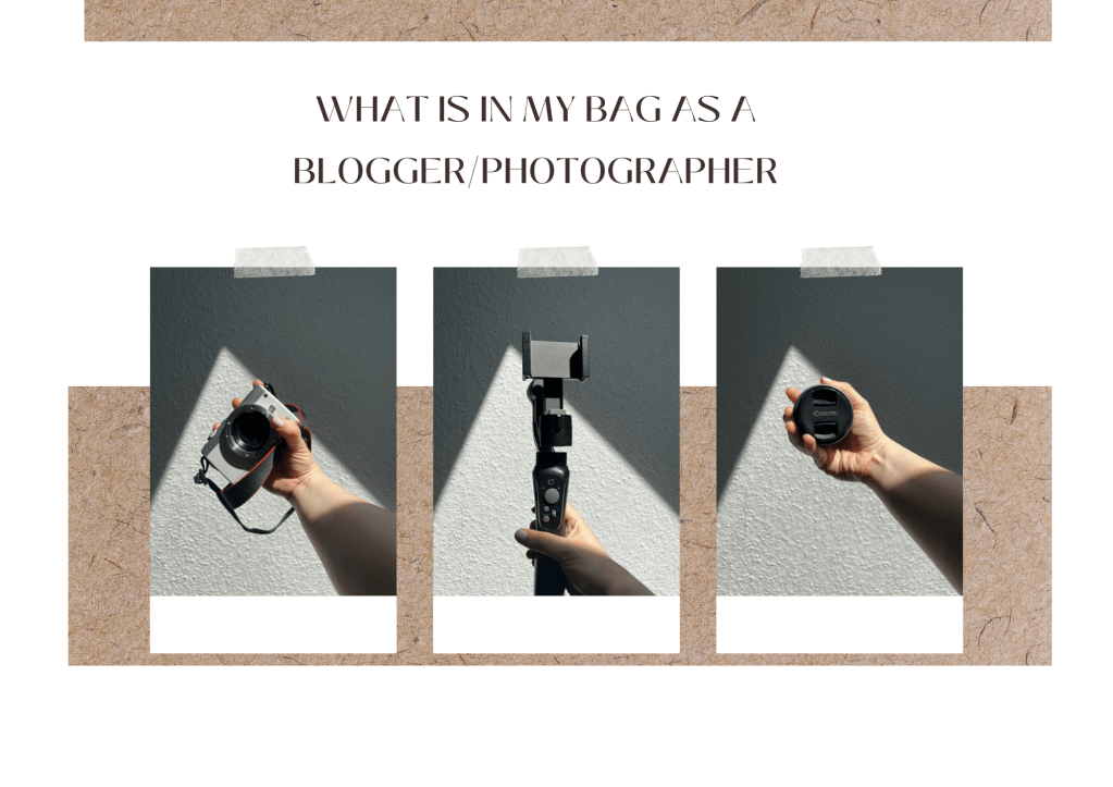 What is in my bag as a blogger/Photographer